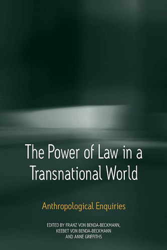 The Power of Law in a Transnational World: Anthropological Enquiries book cover by 