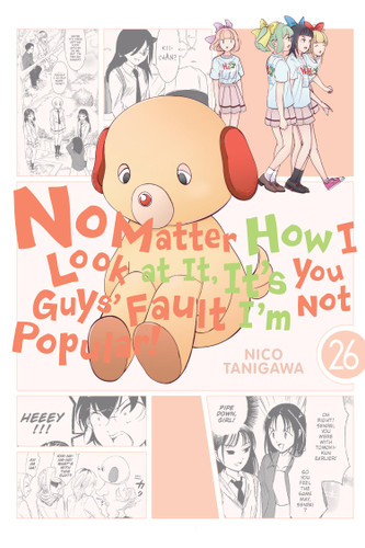 No Matter How I Look at It, It's You Guys' Fault I'm Not Popular!, Vol. 26 (No Matter How I Look at It, It's You Guys' Fault I'm Not Popular! #26) book cover by 