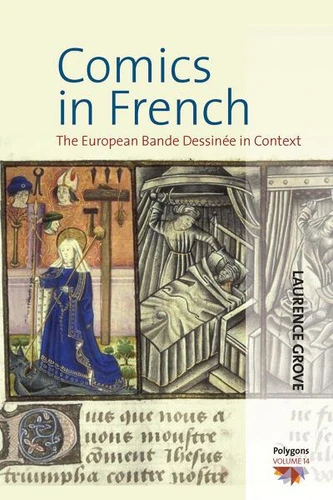 Comics in French: The European Bande Dessinée in Context (Polygons: Cultural Diversities and Intersections #14) book cover by Laurence Grove