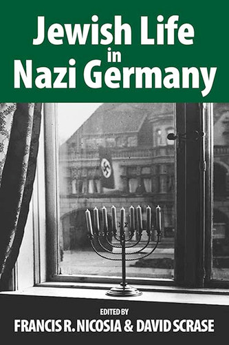 Jewish Life in Nazi Germany: Dilemmas and Responses (Vermont Studies on Nazi Germany and the Holocaust #4) book cover by 