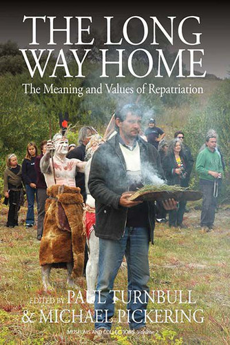 The Long Way Home: The Meaning and Values of Repatriation (Museums and Collections #2) book cover by 