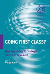 Going First Class?: New Approaches to Privileged Travel and Movement (EASA Series #7) book cover by 