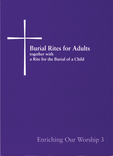 Enriching Our Worship 3: Burial Rites for Adults Together with a Rite for the Burial of a Child book cover by Church Publishing Incorporated