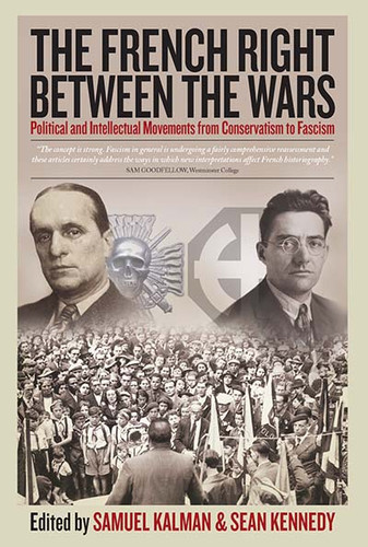 The French Right Between the Wars: Political and Intellectual Movements from Conservatism to Fascism book cover by 