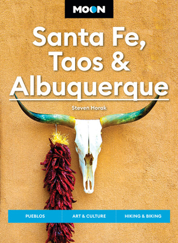 Moon Santa Fe, Taos & Albuquerque: Pueblos, Art & Culture, Hiking & Biking (Moon U.S. Travel Guide) book cover by Steven Horak, Moon Travel Guides