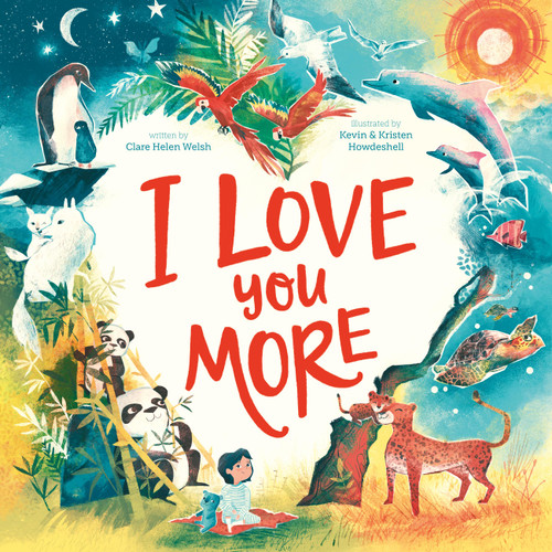 I Love You More book cover by Clare Helen Welsh