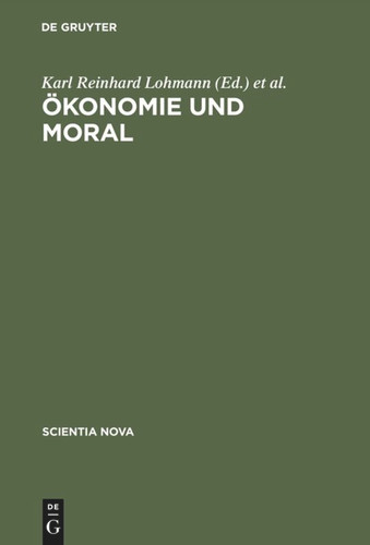 Ökonomie und Moral: Beiträge zur Theorie ökonomischer Rationalität book cover by 