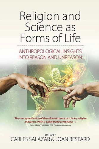 Religion and Science as Forms of Life: Anthropological Insights into Reason and Unreason book cover by 