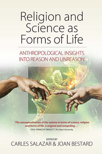Religion and Science as Forms of Life: Anthropological Insights into Reason and Unreason book cover by 