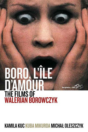 Boro, L'Île d'Amour: The Films of Walerian Borowczyk book cover by 
