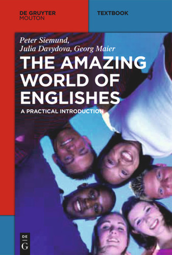 The Amazing World of Englishes: A Practical Introduction (Mouton Textbook) book cover by Peter Siemund, Julia Davydova, Georg Maier