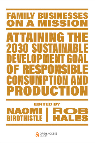 Attaining the 2030 Sustainable Development Goal of Responsible Consumption and Production (Family Businesses on a Mission) book cover by 