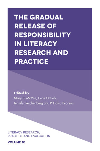 The Gradual Release of Responsibility in Literacy Research and Practice (Literacy Research, Practice and Evaluation #10) book cover by 