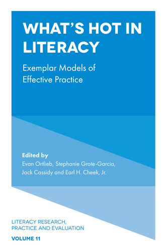 What’s Hot in Literacy: Exemplar Models of Effective Practice (Literacy Research, Practice and Evaluation #11) [9781839098772]