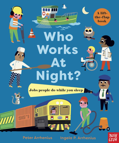 Who Works At Night? Jobs People Do While You Sleep book cover by Peter Arrhenius