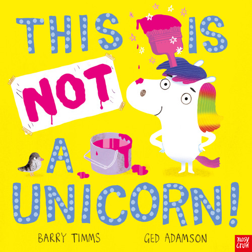 This Is NOT a Unicorn! (This is NOT a #1) book cover by Barry Timms