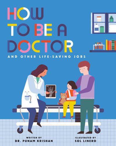 How to Be a Doctor and Other Life-Saving Jobs (How to be a #2) book cover by Punam Krishan