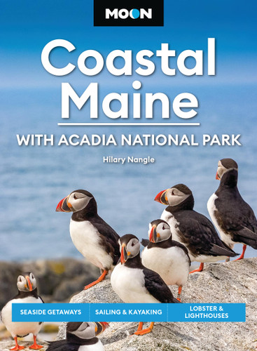 Moon Coastal Maine: With Acadia National Park: Seaside Getaways, Sailing & Kayaking, Lobster & Lighthouses (Moon U.S. Travel Guide) book cover by Hilary Nangle, Moon Travel Guides
