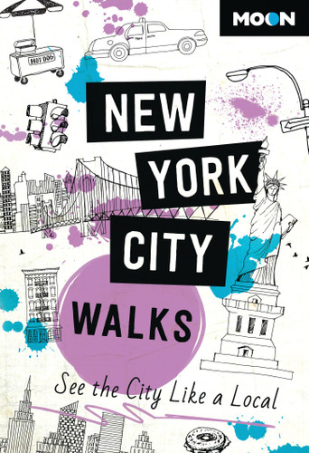 Moon New York City Walks: See the City Like a Local (Travel Guide) book cover by Moon Travel Guides