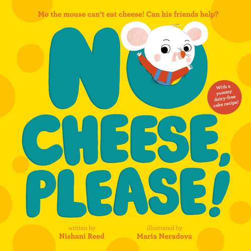 No Cheese, Please! book cover by Nishani Reed