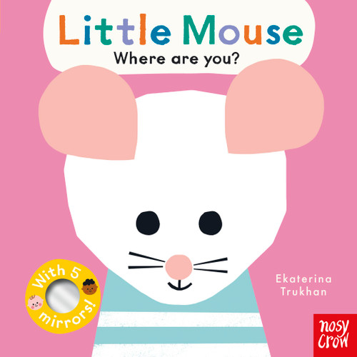 Baby Faces: Little Mouse, Where Are You? (Baby Faces #18) book cover by Nosy Crow Ltd