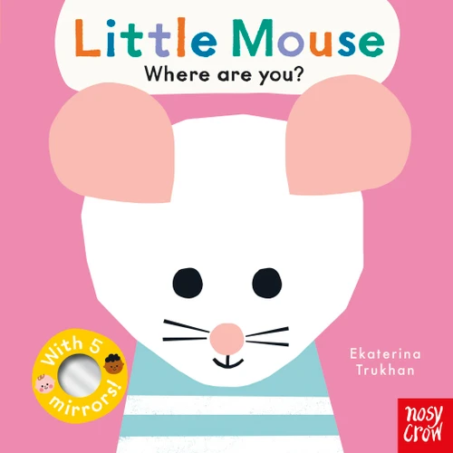 Baby Faces: Little Mouse, Where Are You? (Baby Faces #18) book cover by Nosy Crow Ltd