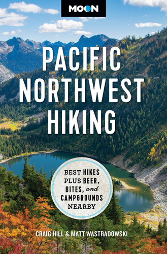 Moon Pacific Northwest Hiking: Best Hikes Plus Beer, Bites, and Campgrounds Nearby (Moon Hiking Travel Guide) book cover by Moon Travel Guides, Craig Hill, Matt Wastradowski