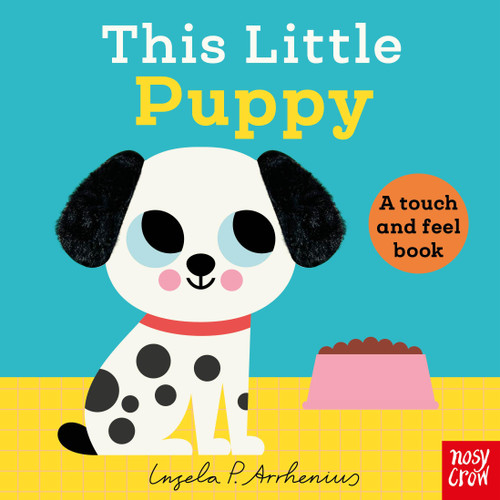 This Little Puppy: A Touch and Feel Book (This Little) book cover by Nosy Crow Ltd