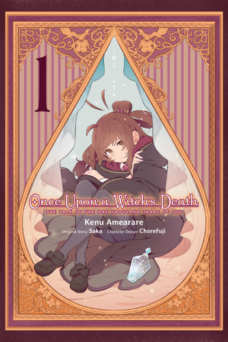 Once Upon a Witch's Death, Vol. 1 (manga): The Tale of the One Thousand Tears of Joy (Once Upon a Witch's Death (manga) #1) book cover by Kenu Amearare
