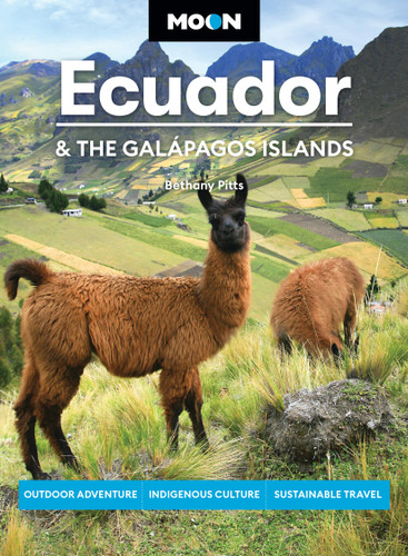 Moon Ecuador & the Galápagos Islands: Outdoor Adventure, Indigenous Culture, Sustainable Travel (Moon Latin America & Caribbean Travel Guide) book cover by Bethany Pitts, Moon Travel Guides