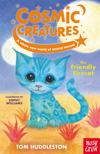 Cosmic Creatures: The Friendly Firecat (Cosmic Creatures #2) book cover by Tom Huddleston
