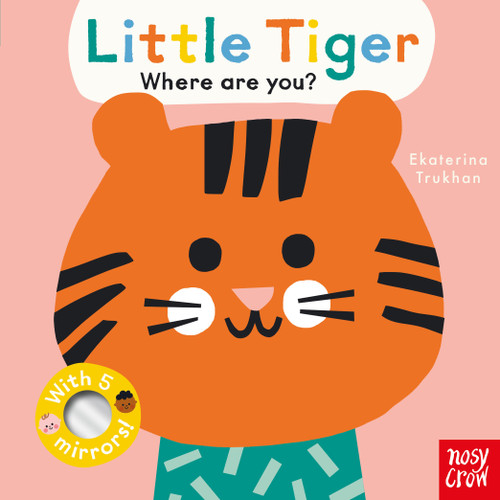 Baby Faces: Little Tiger, Where Are You? (Baby Faces #13) book cover by Nosy Crow Ltd