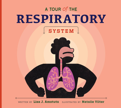 A Tour of the Respiratory System (Welcome to Your Body) book cover by Lisa J. Amstutz