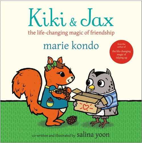 Kiki & Jax: The Life-Changing Magic of Friendship book cover by Marie Kondo, Salina Yoon