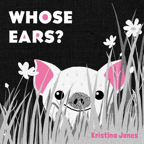 Whose Ears? (Who's Hiding?) book cover by Kristina Jones
