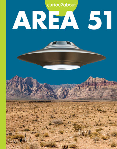 Curious about Area 51 book cover by Gillia M. Olson
