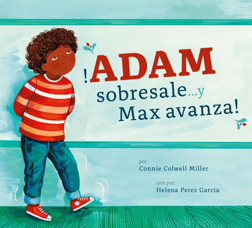 ?Adam sobresale… y Max avanza! book cover by Connie Colwell Miller