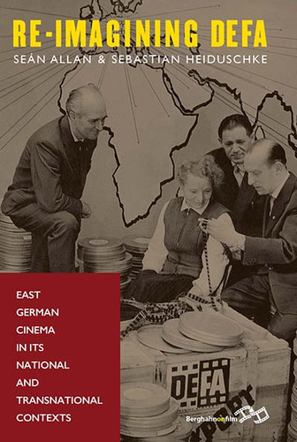 Re-Imagining DEFA: East German Cinema in its National and Transnational Contexts book cover by 