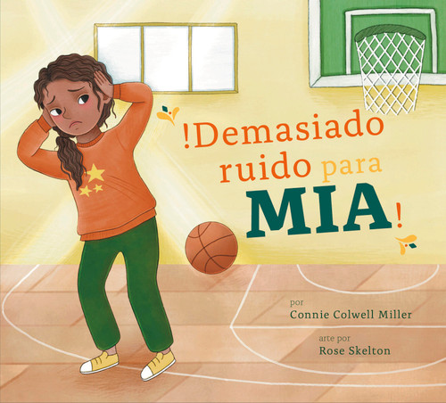 ?Demasiado ruido para Mia! book cover by Connie Colwell Miller