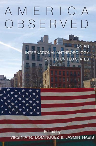 America Observed: On an International Anthropology of the United States book cover by 