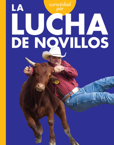 Curiosidad por la lucha de novillos book cover by Rachel Grack