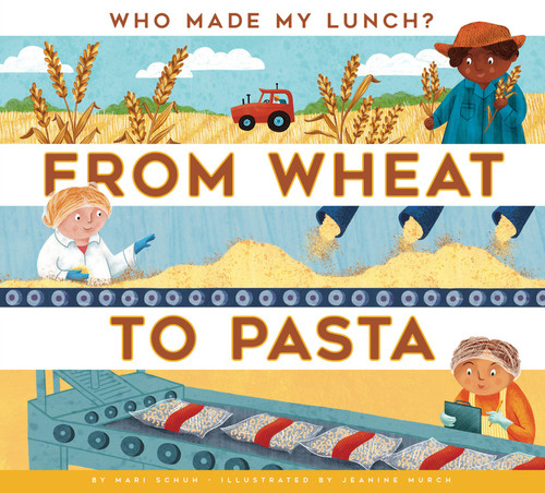 From Wheat to Pasta book cover by Mari Schuh