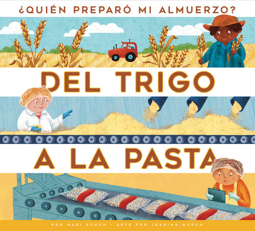 Del trigo a la pasta book cover by Mari Schuh