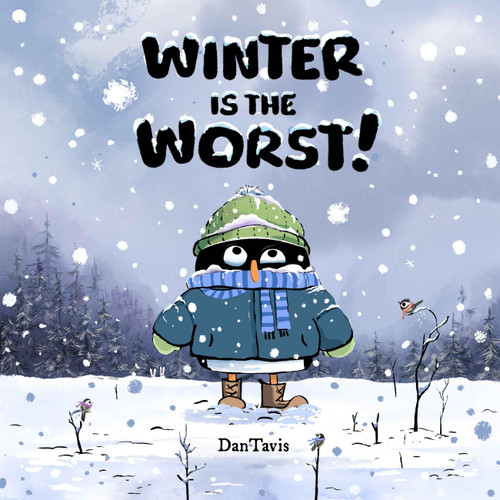 Winter is the Worst! book cover by Dan Tavis