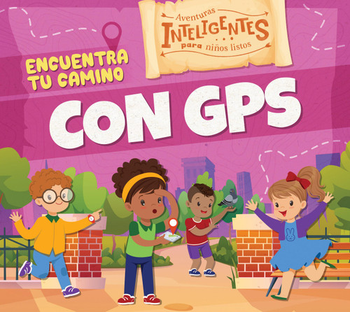 Encuentra tu camino con GPS book cover by Charis Mather