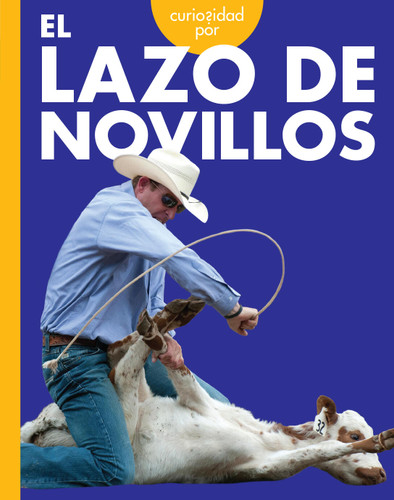 Curiosidad por el lazo de novillos book cover by Rachel Grack