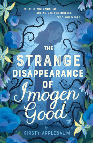 The Strange Disappearance of Imogen Good book cover by Kirsty Applebaum