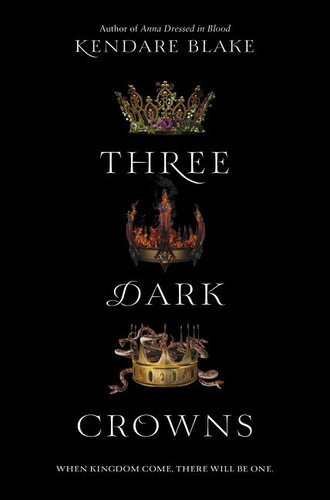 Three Dark Crowns (Three Dark Crowns #1) book cover by Kendare Blake