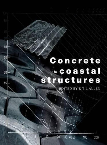 Concrete in Coastal Structures book cover by Richard T L Allen