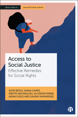 Access to Social Justice: Effective Remedies for Social Rights (Bristol Studies in Law and Social Justice) book cover by Katie Boyle, Diana Camps, Kirstie English, Jo Ferrie, Aidan Flegg, Gaurav Mukherjee